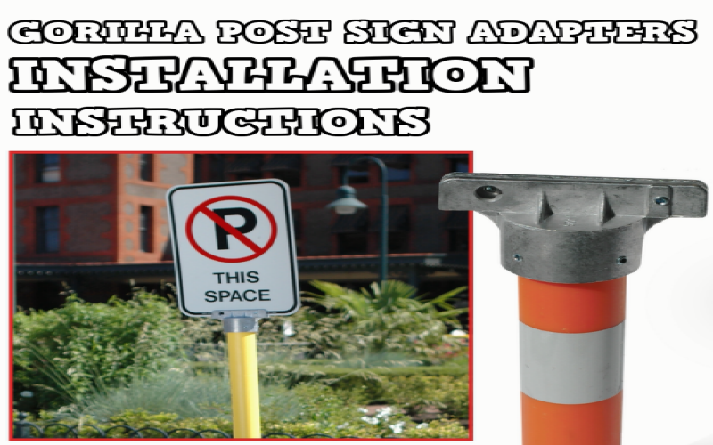 How To: Gorilla Post Sign Adapters Installation